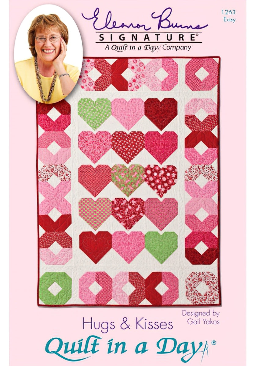 Hugs & Kisses: Eleanor Burns Signature Quilt Pattern