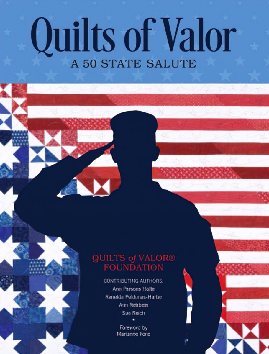 Quilts of Valor:A 50 State Salute