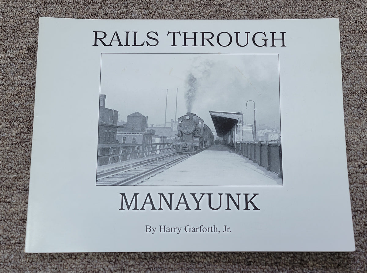 Rails Through Manayunk - Softcover