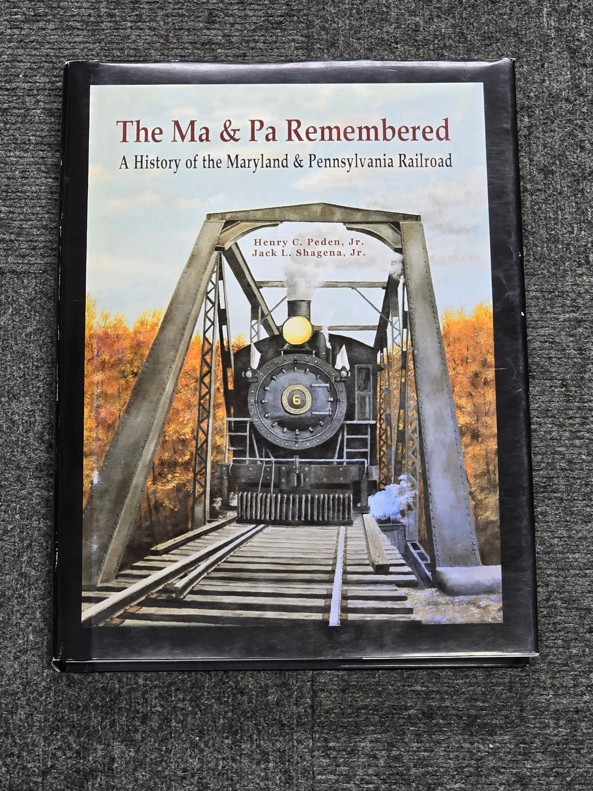 The Ma & Pa Remembered A History of the Maryland and Pennsylvania Railroad