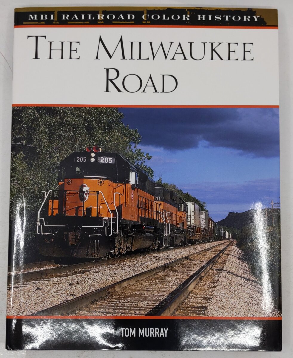 The Milwaukee RoadHardcover Book By Tom Murray EX